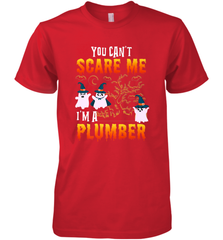 You Can't Scare Me I'm A Plumber T Shirt Plumber Halloween Men's Premium T-Shirt Men's Premium T-Shirt - HHHstores