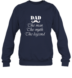 Dad the man the myth the legend Happy Father's day Crewneck Sweatshirt