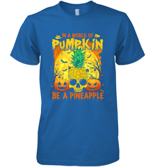In A World Of Pumpkin Be A Pineapple Skull Halloween Funny Men's Premium T-Shirt Men's Premium T-Shirt - HHHstores