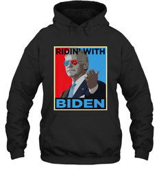 Ridin With Biden _ Hope Poster Parody Hooded Sweatshirt