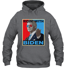 Ridin With Biden _ Hope Poster Parody Hooded Sweatshirt Hooded Sweatshirt - HHHstores