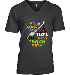 My Broom Broke So Now I Teach Math Funny Halloween Men's V-Neck