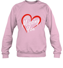 Lover Love Quote Just Want to Let You Know I'm Missing You Crewneck Sweatshirt Crewneck Sweatshirt - HHHstores