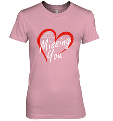 Lover Love Quote Just Want to Let You Know I'm Missing You Women's Premium T-Shirt Women's Premium T-Shirt - HHHstores