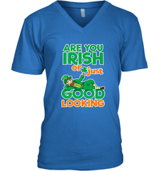 Are You Irish Or Just Good Looking Funny St Patricks Day Men's V-Neck Men's V-Neck - HHHstores