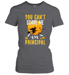 You Can't Scare Me Principal Quote Halloween Funny Costume Women's T-Shirt Women's T-Shirt - HHHstores