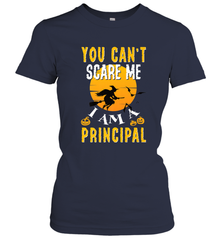 You Can't Scare Me Principal Quote Halloween Funny Costume Women's T-Shirt Women's T-Shirt - HHHstores