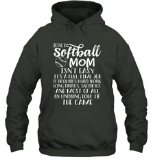 Being A Softball Mom Isnt Easy Hooded Sweatshirt Hooded Sweatshirt - HHHstores