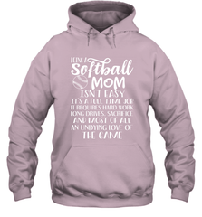 Being A Softball Mom Isnt Easy Hooded Sweatshirt Hooded Sweatshirt - HHHstores