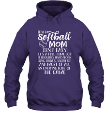 Being A Softball Mom Isnt Easy Hooded Sweatshirt Hooded Sweatshirt - HHHstores