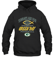 Sundays Are For Jesus and Green Bay Funny Christian Football 1 Hooded Sweatshirt