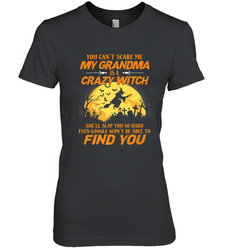 You can't scare me My grandma is a crazy witch Women's Premium T-Shirt
