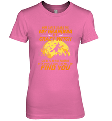 You can't scare me My grandma is a crazy witch Women's Premium T-Shirt Women's Premium T-Shirt - HHHstores