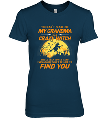 You can't scare me My grandma is a crazy witch Women's Premium T-Shirt Women's Premium T-Shirt - HHHstores