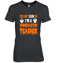 You Can't Scare Me I'm A Kindergarten Teacher Halloween Women's Premium T-Shirt