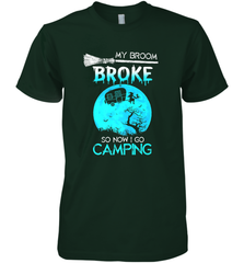 My Broom Broke So Now I Go Camping Camping Lover Gift Men's Premium T-Shirt Men's Premium T-Shirt - HHHstores