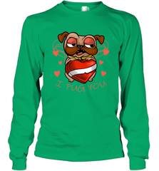 I Pug You Cute Valentines Day Love Heart Pug Dog Valentine Long Sleeve T-Shirt Long Sleeve T-Shirt - HHHstores