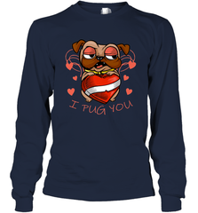 I Pug You Cute Valentines Day Love Heart Pug Dog Valentine Long Sleeve T-Shirt Long Sleeve T-Shirt - HHHstores