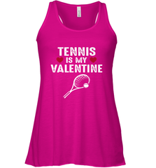 Tennis Is My Valentine Funny Gift For Women Women's Racerback Tank Women's Racerback Tank - HHHstores