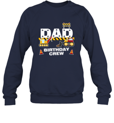 Dad Birthday Crew For Construction Birthday Party Gift Crewneck Sweatshirt Crewneck Sweatshirt - HHHstores