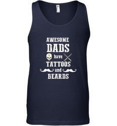 Awesome dads have tattoo and beards Happy Father's day Men's Tank Top