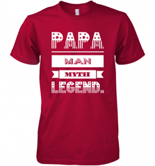 Papa Man Myth Legend Father's Day Dad Veteran Gift Men's Premium T-Shirt Men's Premium T-Shirt - HHHstores