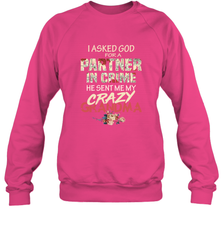 God sent me crazy grandma Crewneck Sweatshirt Crewneck Sweatshirt - HHHstores