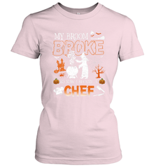 My Broom Broke So Now I Became A Chef Halloween Funny Women's T-Shirt Women's T-Shirt - HHHstores