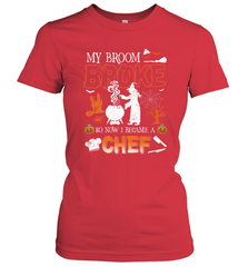 My Broom Broke So Now I Became A Chef Halloween Funny Women's T-Shirt Women's T-Shirt - HHHstores