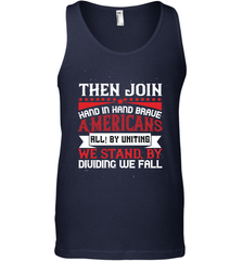 Then join hand in hand, brave Americans all! By uniting we stand, by dividing we fall 01 Men's Tank Top Men's Tank Top - HHHstores