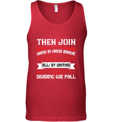 Then join hand in hand, brave Americans all! By uniting we stand, by dividing we fall 01 Men's Tank Top Men's Tank Top - HHHstores