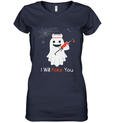 I will Poke You Halloween Funny Nurse Smiling Ghost Gift Women's V-Neck T-Shirt