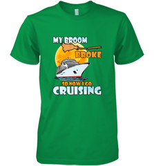My broom broke so now i go cruising halloween witch Men's Premium T-Shirt Men's Premium T-Shirt - HHHstores