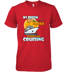 My broom broke so now i go cruising halloween witch Men's Premium T-Shirt Men's Premium T-Shirt - HHHstores