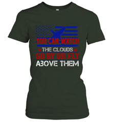 You can watch the clouds go by or fly above them 01 Women's T-Shirt Women's T-Shirt - HHHstores