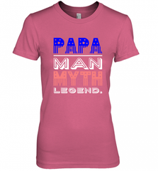 Papa Man Myth Legend Father's Day Dad Veteran Women's Premium T-Shirt Women's Premium T-Shirt - HHHstores