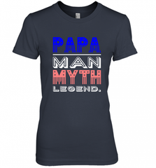 Papa Man Myth Legend Father's Day Dad Veteran Women's Premium T-Shirt Women's Premium T-Shirt - HHHstores
