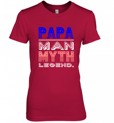 Papa Man Myth Legend Father's Day Dad Veteran Women's Premium T-Shirt Women's Premium T-Shirt - HHHstores