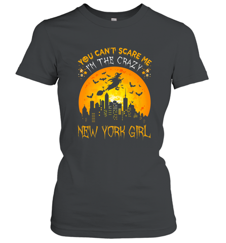 You Can't Scare Me I'm The Crazy New York Girl Women's T-Shirt Women's T-Shirt / Black / S Women's T-Shirt - HHHstores
