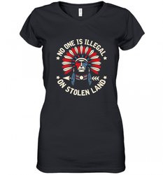 No One Is Illegal On Stolen Land Indigenous Immigrant Women's V-Neck T-Shirt