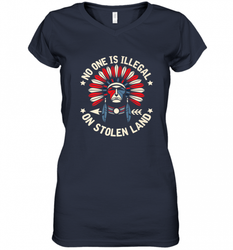 No One Is Illegal On Stolen Land Indigenous Immigrant Women's V-Neck T-Shirt