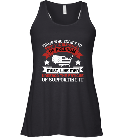 Those who expect to reap the blessings of freedom, must, like men, undergo the fatigue of supporting it 01 Women's Racerback Tank Women's Racerback Tank / Black / XS Women's Racerback Tank - HHHstores
