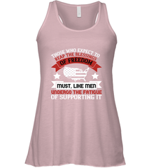 Those who expect to reap the blessings of freedom, must, like men, undergo the fatigue of supporting it 01 Women's Racerback Tank Women's Racerback Tank - HHHstores