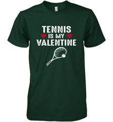 Tennis Is My Valentine Funny Gift For Women Men's Premium T-Shirt Men's Premium T-Shirt - HHHstores