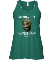 Mamba out always smiles, It's Kobe Bryant of today. Women's Racerback Tank Women's Racerback Tank - HHHstores