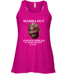 Mamba out always smiles, It's Kobe Bryant of today. Women's Racerback Tank Women's Racerback Tank - HHHstores
