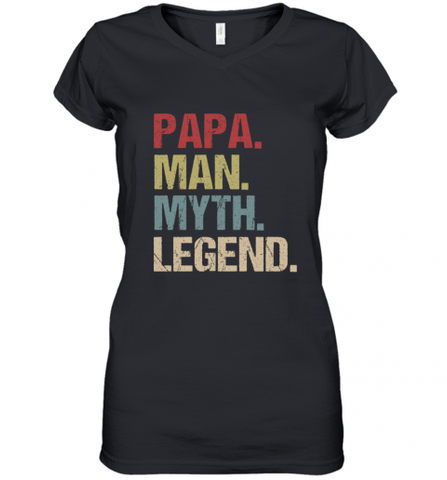 Papa Man Myth Legend Dad Father Women's V-Neck T-Shirt Women's V-Neck T-Shirt / Black / S Women's V-Neck T-Shirt - HHHstores