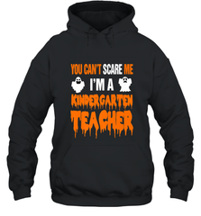 You Can't Scare Me I'm A Kindergarten Teacher Halloween Hooded Sweatshirt Hooded Sweatshirt - HHHstores
