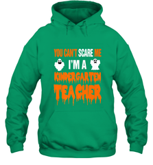 You Can't Scare Me I'm A Kindergarten Teacher Halloween Hooded Sweatshirt Hooded Sweatshirt - HHHstores
