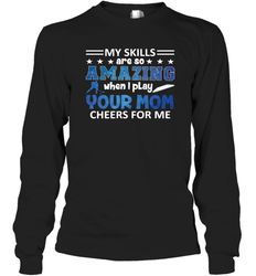 HOCKEY Yours Mom Cheers For Me Long Sleeve T-Shirt